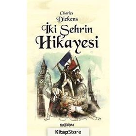 İKI ŞEHRIN HIKÂYESI - CHARLES DICKENS