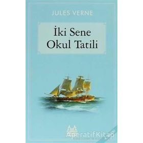 İKİ SENE OKUL TATILI - JULES VERNE