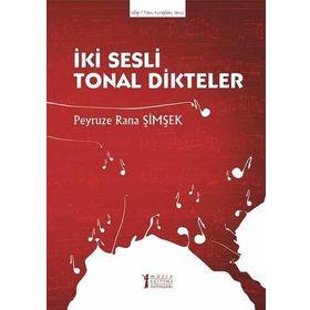 İki Sesli Tonal Dikteler-Müzik Eğitimi Yayınları