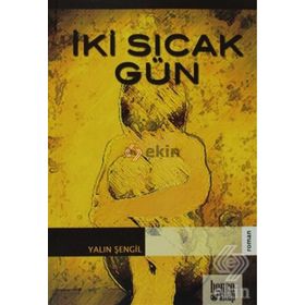 İKI SICAK GÜN - GENEL