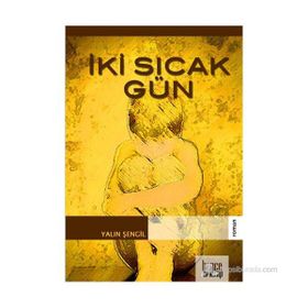 İKI SICAK GÜN - GENEL