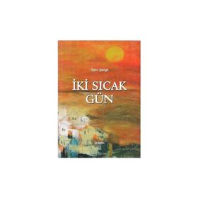 Iki Sıcak Gün - Yalın Şengil