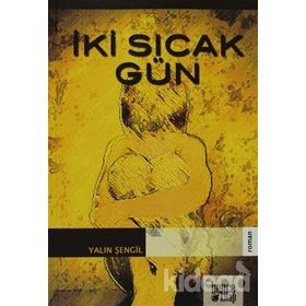 Iki Sıcak Gün - Yalın Şengil