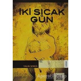 Iki Sıcak Gün - Yalın Şengil