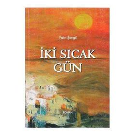 Iki Sıcak Gün - Yalın Şengil