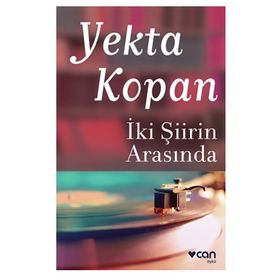 İki Şiirin Arasında - Yekta Kopan