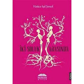 İKİ SOLUK ARASINDA - HATICE IŞIL ŞENOL