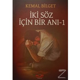 İki Söz İçin Bir Anı - 1 - Kemal Bilget