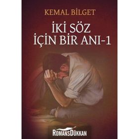 İki Söz İçin Bir Anı - 1 - Kemal Bilget