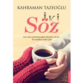 İki Söz - Kahraman Tazeoğlu