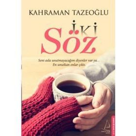 İki Söz - Kahraman Tazeoğlu