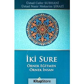 İki Sure Örnek Eğitmen Örnek İnsan - ustad cafer suphani Ayetullah Mekarim Şirazi