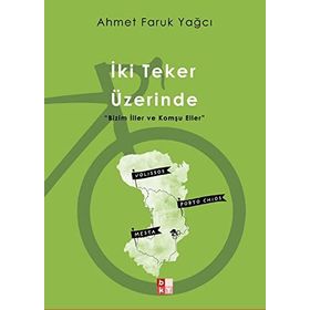İki Teker Üzerinde - Babıali Kültür Yayıncılığı