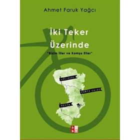 İki Teker Üzerinde - Babıali Kültür Yayıncılığı