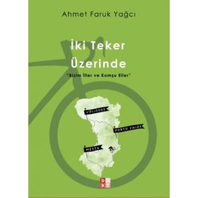 İki Teker Üzerinde - Babıali Kültür Yayıncılığı