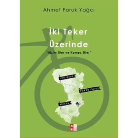 İki Teker Üzerinde - Babıali Kültür Yayıncılığı