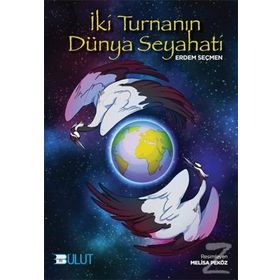 İki Turnanın Dünya Seyahati Erdem Seçmen Bulut Yayınları