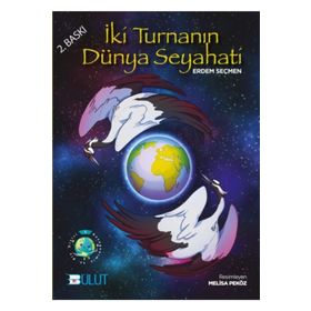 İki Turnanın Dünya Seyahati Erdem Seçmen Bulut Yayınları