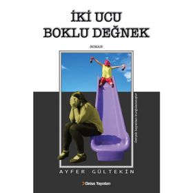 İki Ucu Boklu Değnek - Ayfer Gültekin