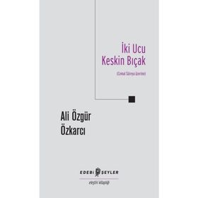 İki Ucu Keskin Bıçak - Cemal Süreya
