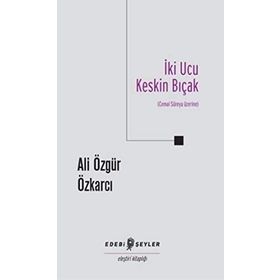 İki Ucu Keskin Bıçak - Cemal Süreya
