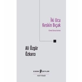 İki Ucu Keskin Bıçak - Cemal Süreya
