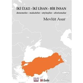 İki Ülke İki Lisan Bir İnsan - Mevlüt Asar