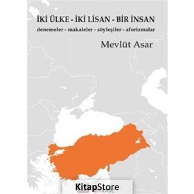 İki Ülke İki Lisan Bir İnsan - Mevlüt Asar