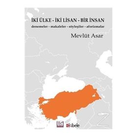 İki Ülke İki Lisan Bir İnsan - Mevlüt Asar