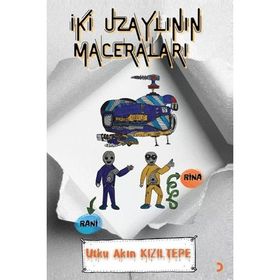 İki Uzaylının Maceraları - Utku Akın Kızıltepe