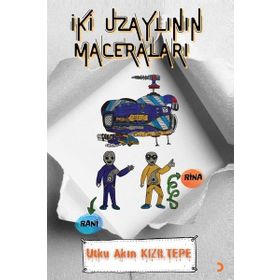 İki Uzaylının Maceraları - Utku Akın Kızıltepe