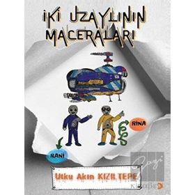 İki Uzaylının Maceraları - Utku Akın Kızıltepe