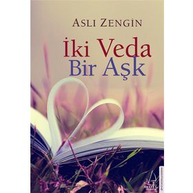 İki Veda Bir Aşk - Aslı Zengin