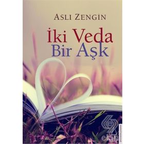 İki Veda Bir Aşk - Aslı Zengin