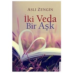 İki Veda Bir Aşk - Aslı Zengin