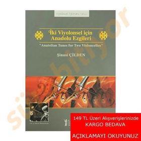 İki Viyolonsel için Anadolu Ezgileri - Anatolian Tunes for Two Violoncellos - Şinasi Çilden