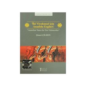 İki Viyolonsel için Anadolu Ezgileri - Anatolian Tunes for Two Violoncellos - Şinasi Çilden