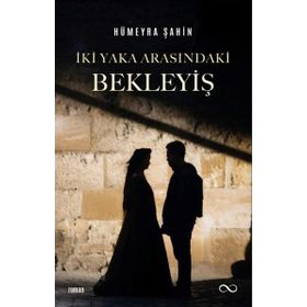 İki Yaka Arasındaki Bekleyiş - Hümeyra Şahin