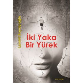 İki Yaka Bir Yürek - Levent Boyacıoğlu