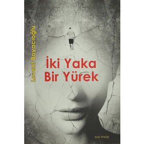 İki Yaka Bir Yürek - Levent Boyacıoğlu