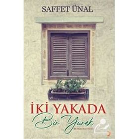 İki Yakada Bir Yürek - Saffet Ünal