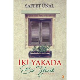 İki Yakada Bir Yürek - Saffet Ünal