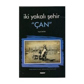 İki Yakalı Şehir Çan - Fazıl Sayın