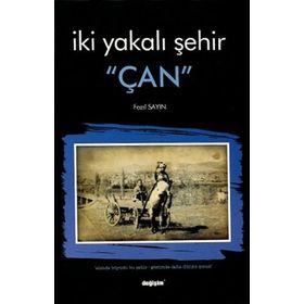 İki Yakalı Şehir Çan - Fazıl Sayın