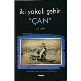 İki Yakalı Şehir Çan - Fazıl Sayın