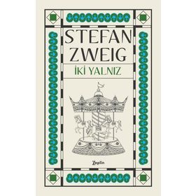 İki Yalnız - Stefan Zweig