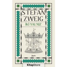 İki Yalnız - Stefan Zweig