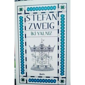İki Yalnız - Stefan Zweig
