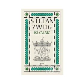 İki Yalnız - Stefan Zweig