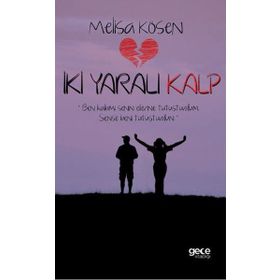 İki Yaralı Kalp - Melisa Kösen
